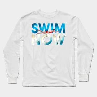 Swim Now Long Sleeve T-Shirt